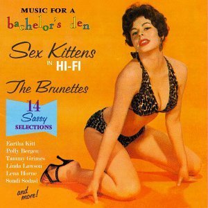 Music For Bachelor's Den/Vol. 8-Sex Kittens In Hi-Fi (B@Kitt/Bergen/Grimes@Music For Bachelor's Den